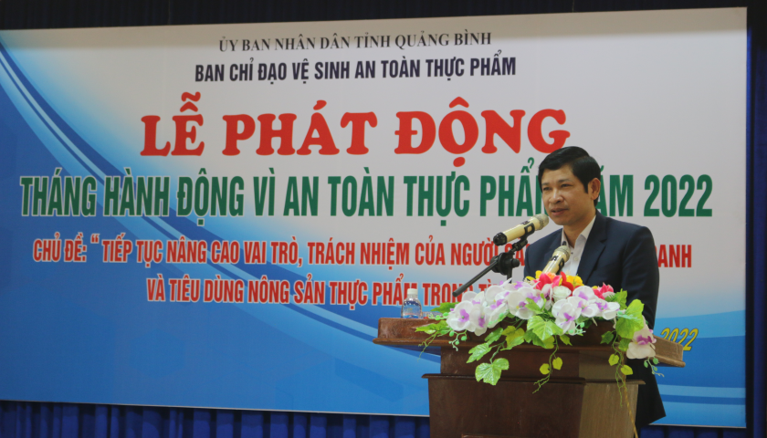 Đồng chí Hồ An Phong Phó Chủ tịch UBND tỉnh Phó Trưởng ban Thường trực Ban Chỉ đạo VSATTP tỉnh phát động Tháng hành động vì ATTP năm 2022 Custom Small